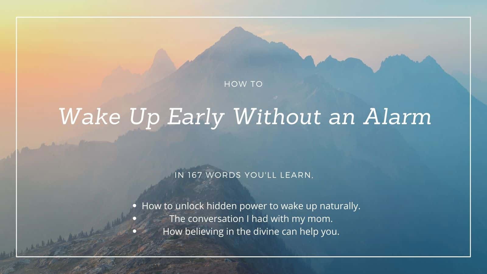 The Natural Wake-Up Call! How To Wake Up Early Without an Alarm